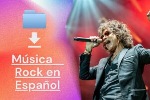 Descargar Carpeta de Música Rock en Español